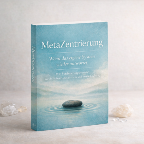 Buch | MetaZentrierung – Wenn das eigene System wieder antwortet